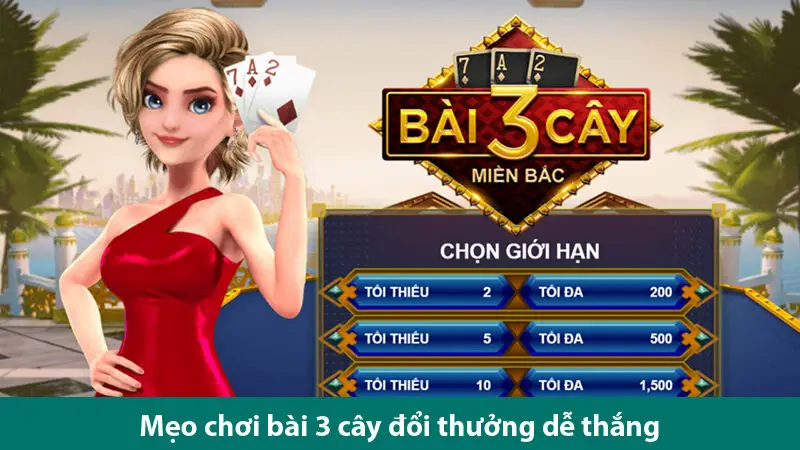 Bỏ túi mẹo chơi bài 3 cây đổi thưởng thắng trong tích tắc
