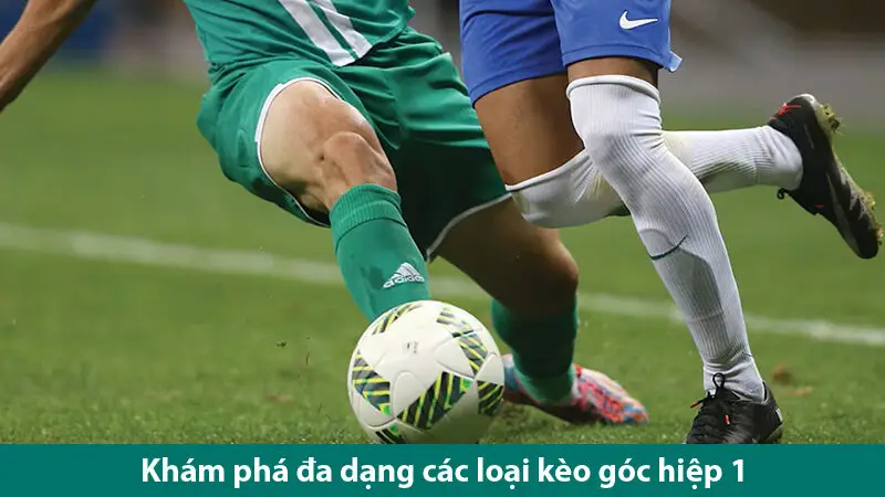 Kinh nghiệm chơi kèo phạt góc hiệp 1 giúp bạn lấy tiền nhà cái